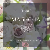 Flores Magnolia - Despacho a  Domicilio
