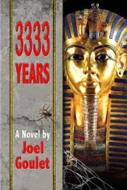 3333 Years King Tut novel by Joel Goulet