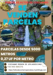 Se venden Parcelas en Cochamo Region de Los Lagos