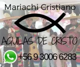 Mariachi Cristiano Aguilas de Cristo en Santiago